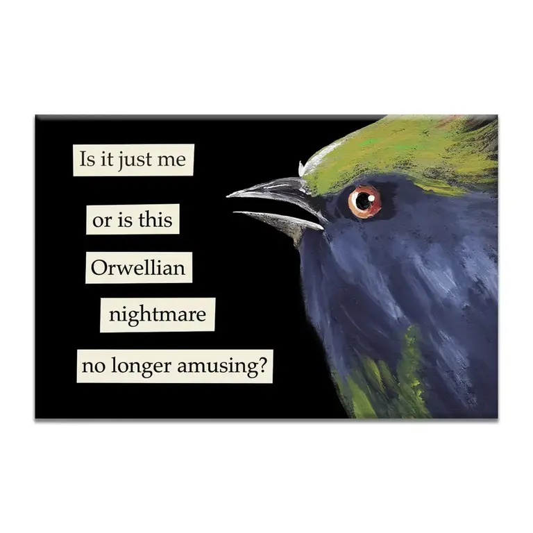 The Mincing Mockingbird Mincing Mockingbird Orwellian Nightmare Magnet