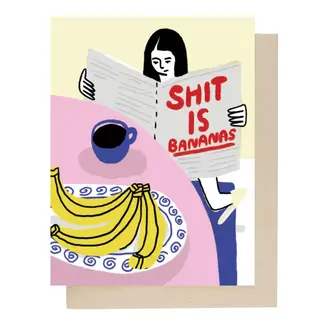 People I've Loved PIL Shit Is Bananas Card