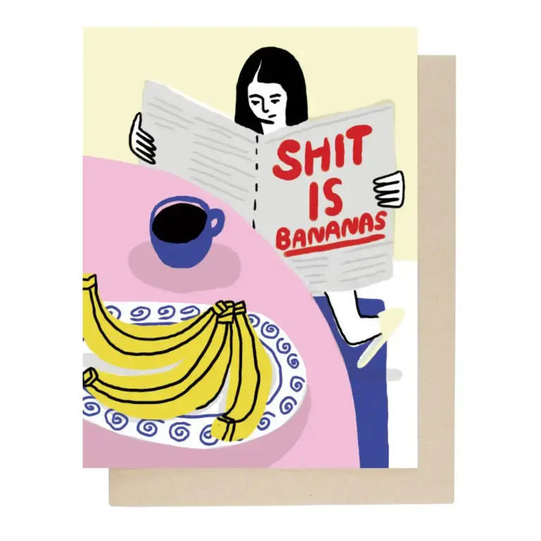 People I've Loved PIL Shit Is Bananas Card