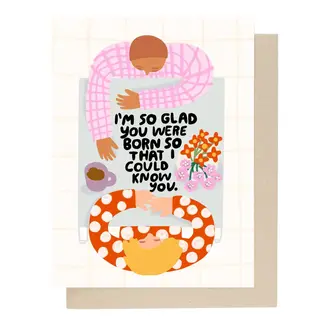 People I've Loved PIL I'm So Glad Birthday Card People I've Loved PIL I'm So Glad Birthday Card