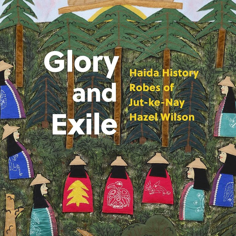 Raincoast Books Raincoast Glory and Exile Haida History