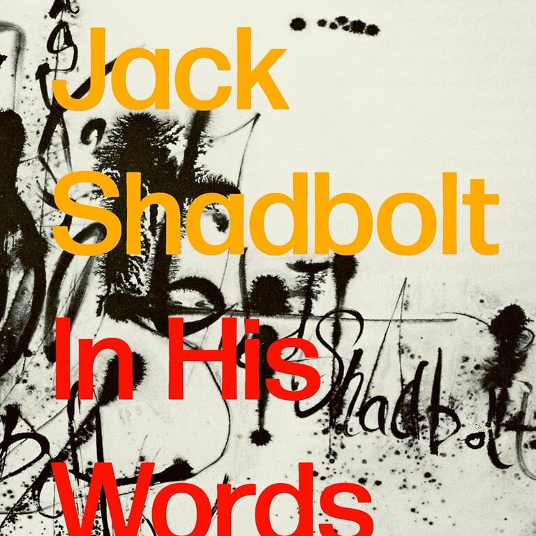 Raincoast Books Raincoast Jack Shadbolt: In His Words