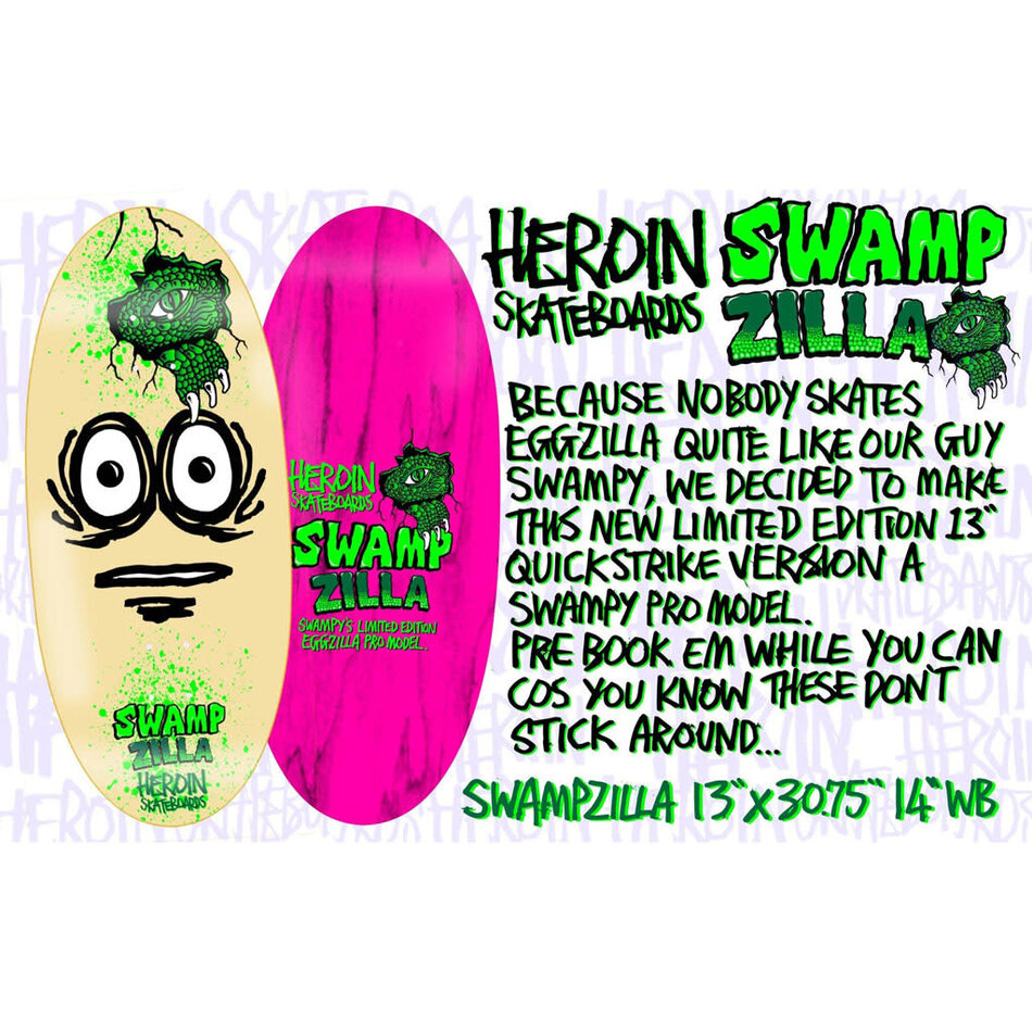 Heroin Swampzilla Deck