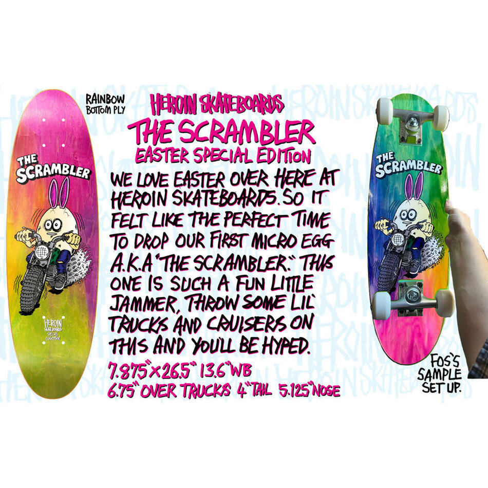 Heroin Scrambler Egg Symmetrical Deck