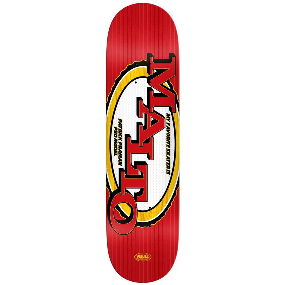 Real Patrick Praman Favorite Skater Malto Deck