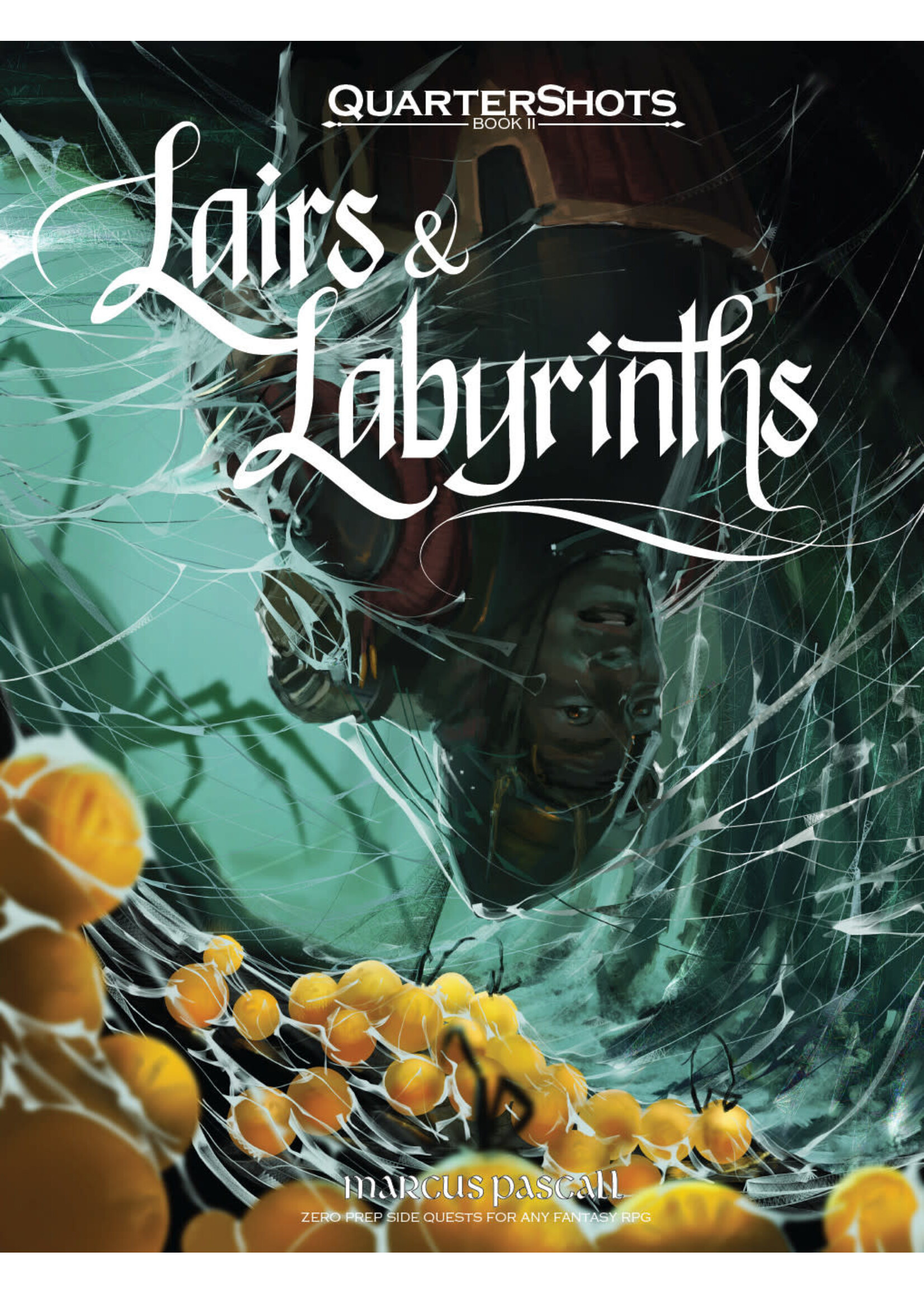 Quartershots Book II Lairs & Labyrinths