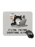 Mouse Pad Everything is Fine
