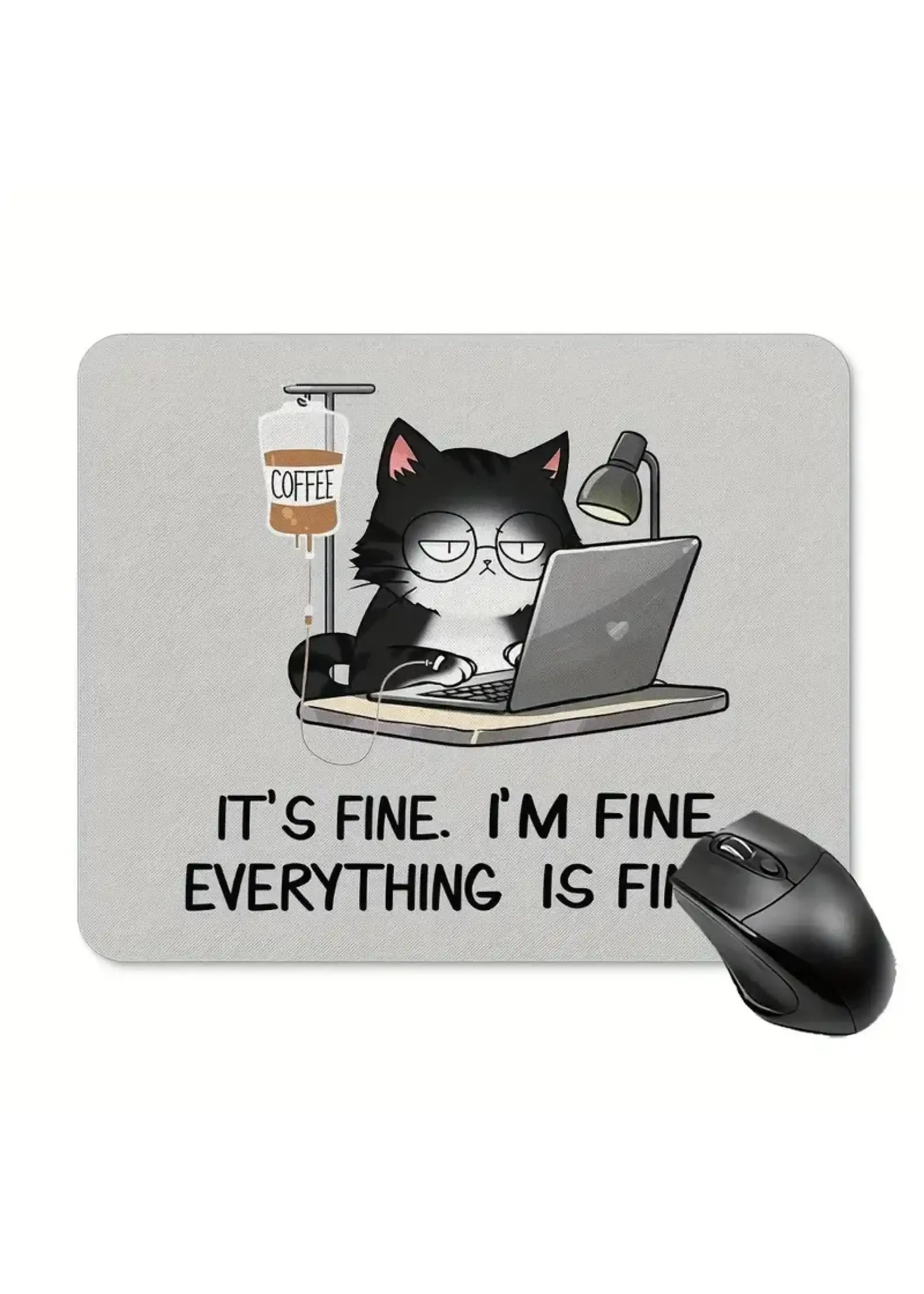 Mouse Pad Everything is Fine