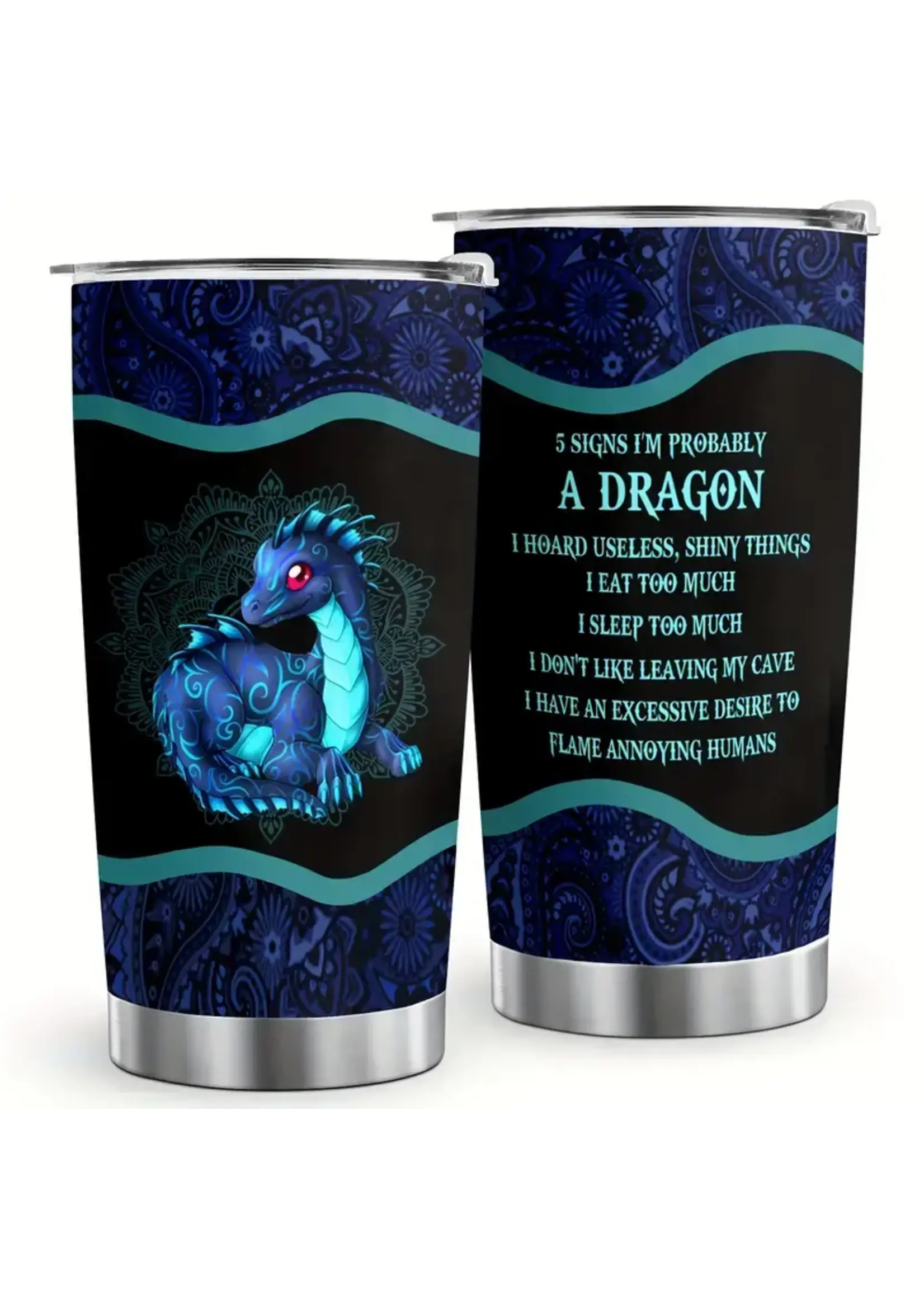Tumbler 20oz 5 Signs I'm Probably a Dragon