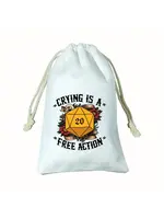 Dice Bag Crying is a Free Action White