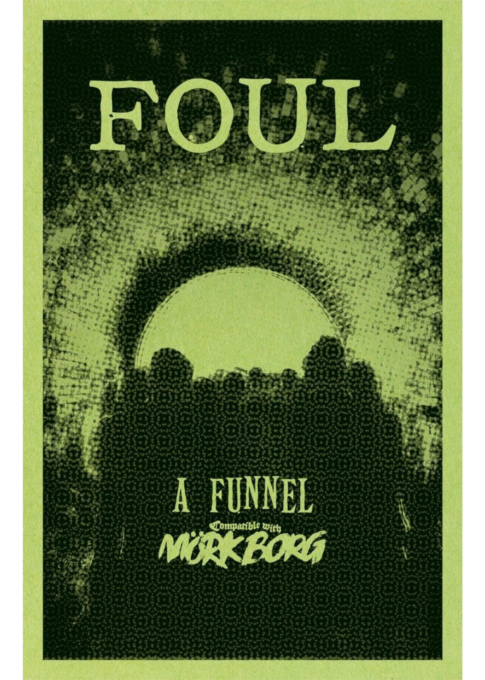 Mork Borg Foul - A Funnel Adventure