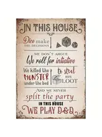 Metal Wall Sign 8x12 Inch In This House We Play D&D