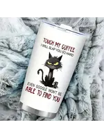 Tumbler 20oz Touch my Coffee