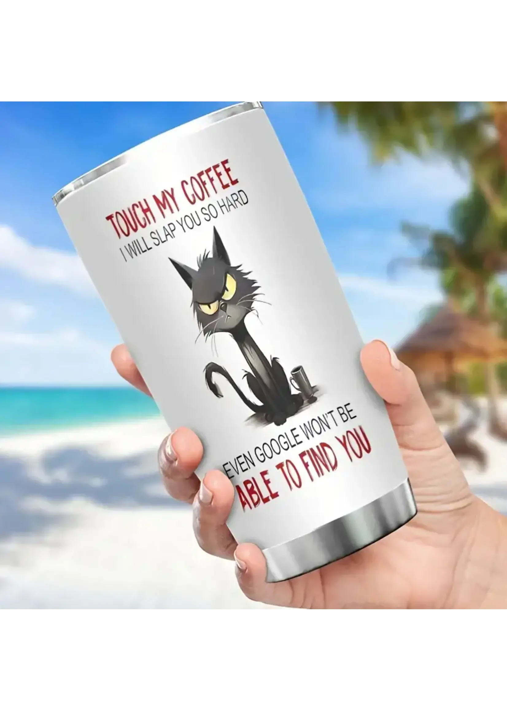 Tumbler 20oz Touch my Coffee