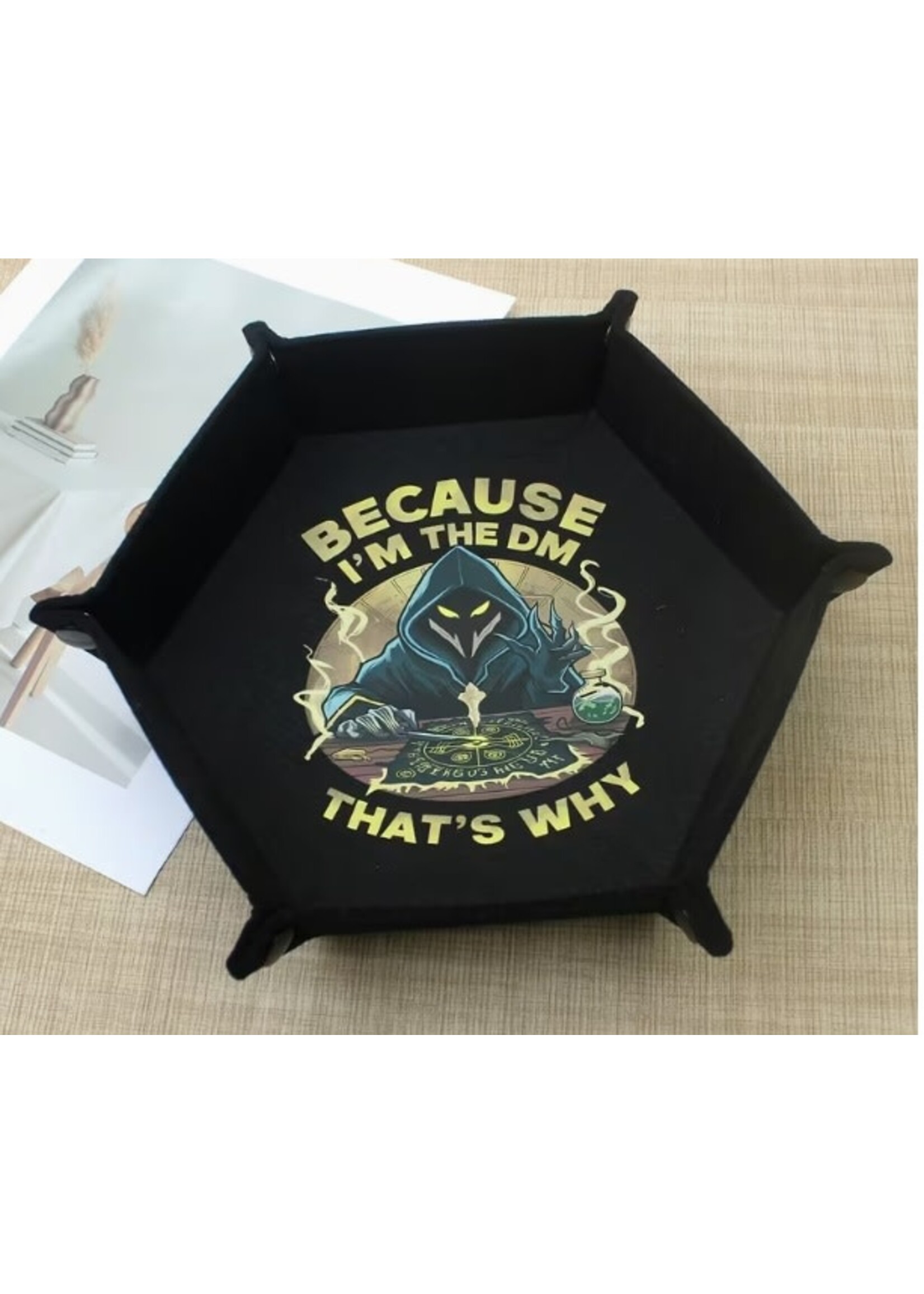 Dice Tray Hexagonal Because I'm The DM