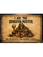 Metal Wall Sign I Am The Dungeon Master