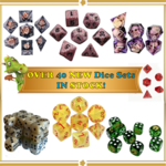 Lots of NEW dice in stock!