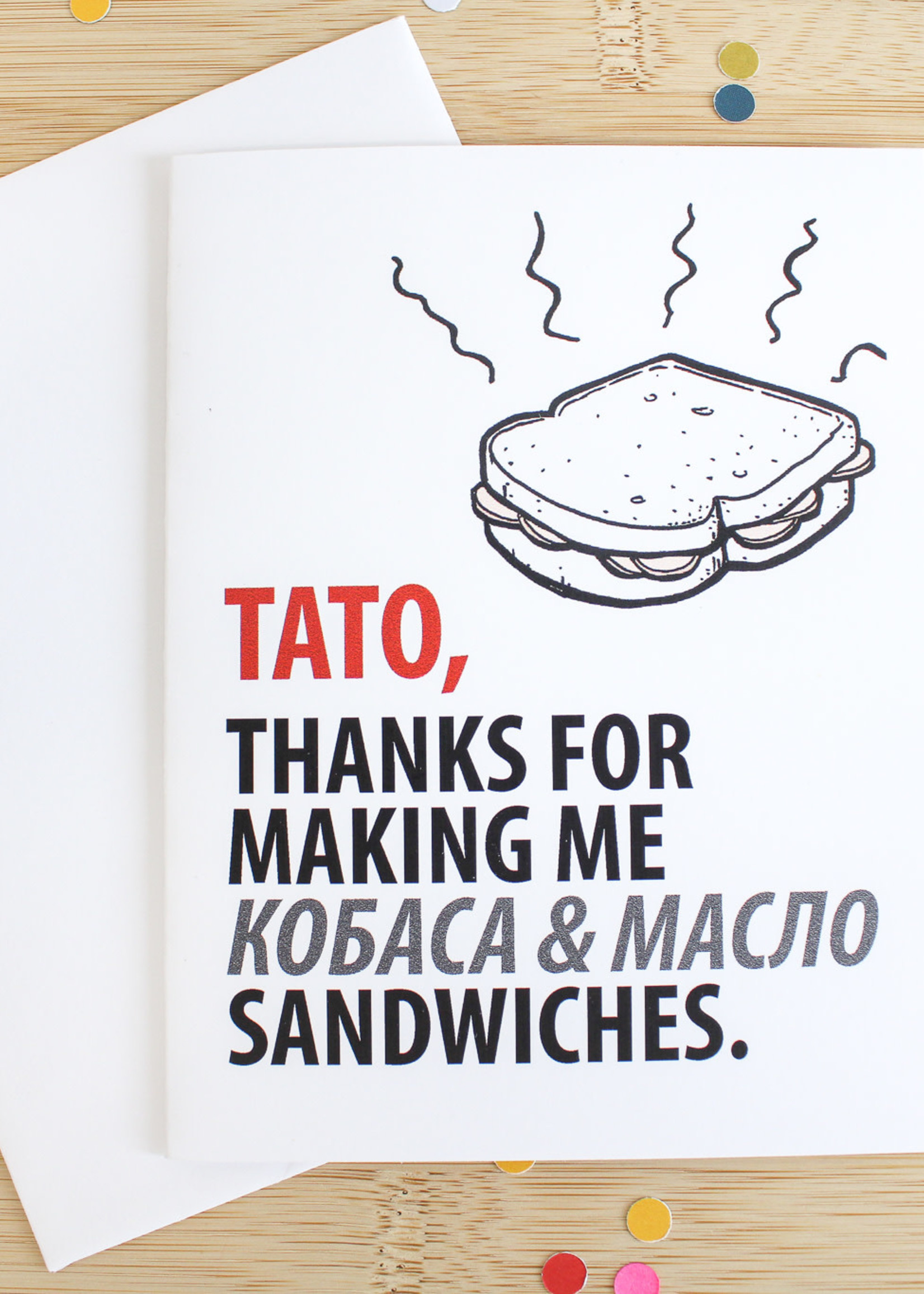 None CARD - Tato, Thanks for making me .... Sandwiches