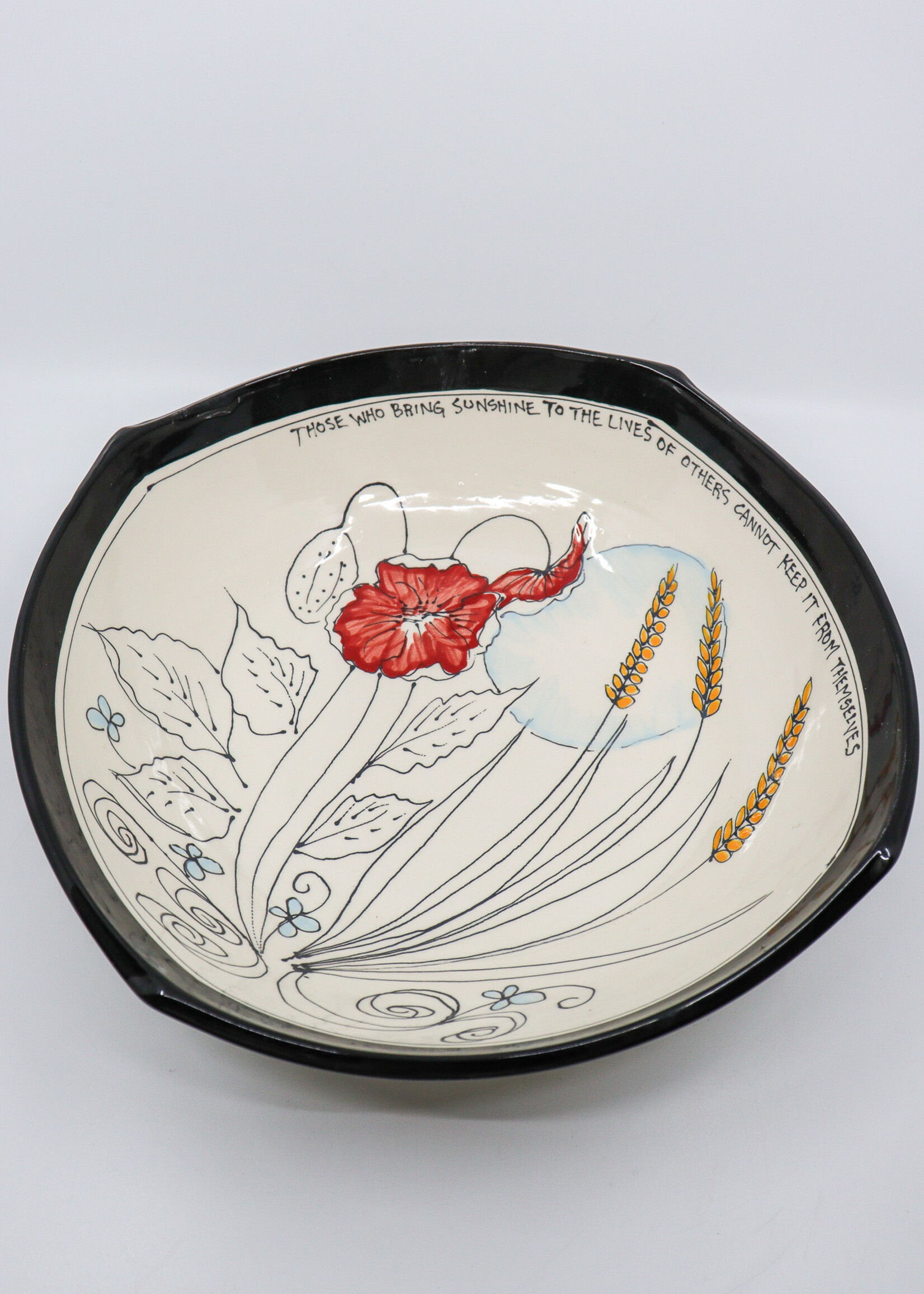CERAMICS - 12" Bowl, Poppies and Wheat, " Those Who Bring Sunshine into the Lives of others cannot Keep It From Themselves"