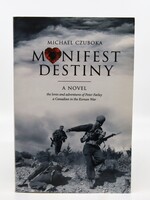 None BOOK - Manifest Destiny by Michael Czuboka
