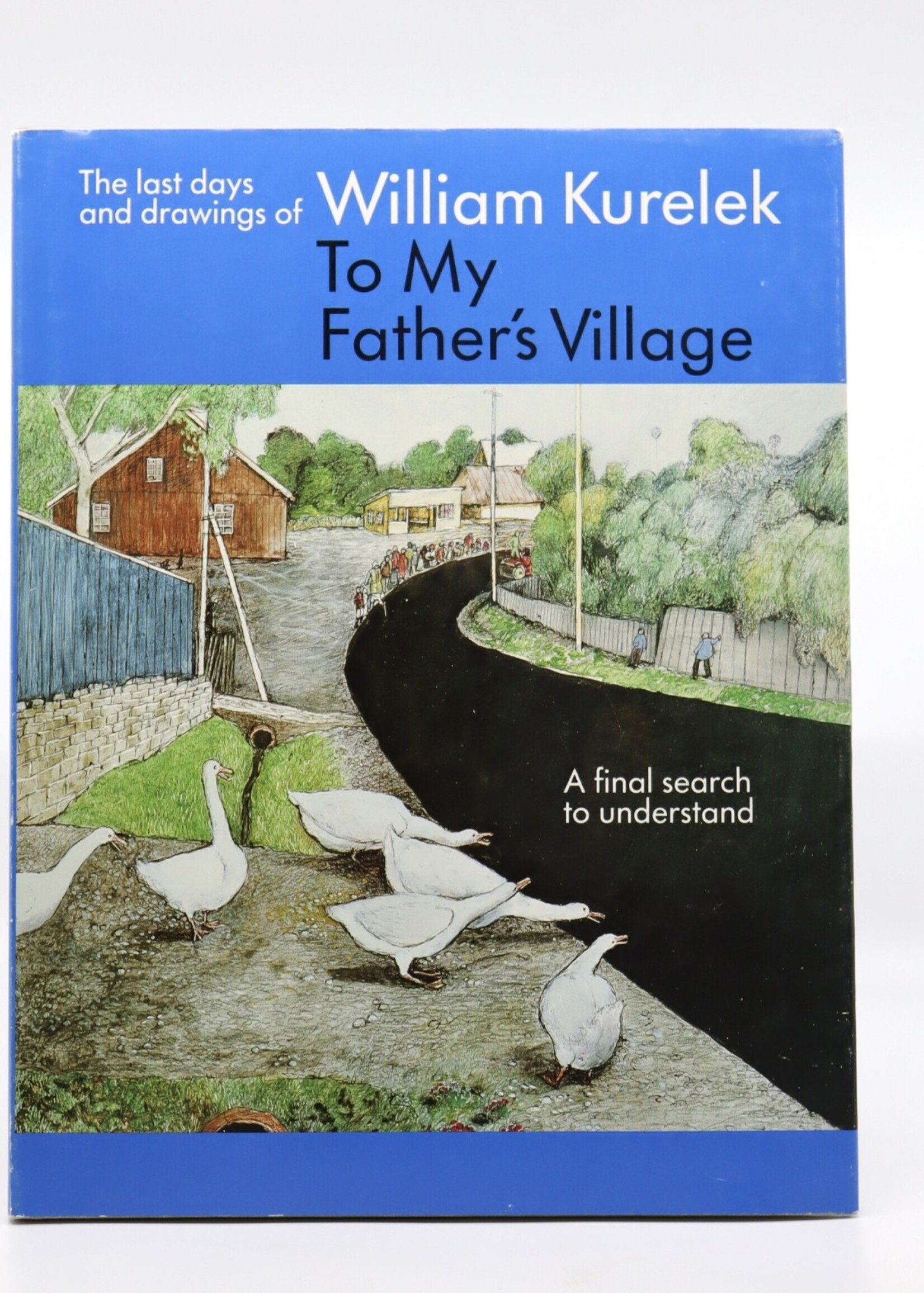 None BOOK - William Kurelek - To My Father's Village