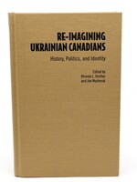 None BOOK - Re-Imagining Ukrainian Canadians