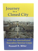 None BOOK - Journey to a Closed City by Russell R.  Miller