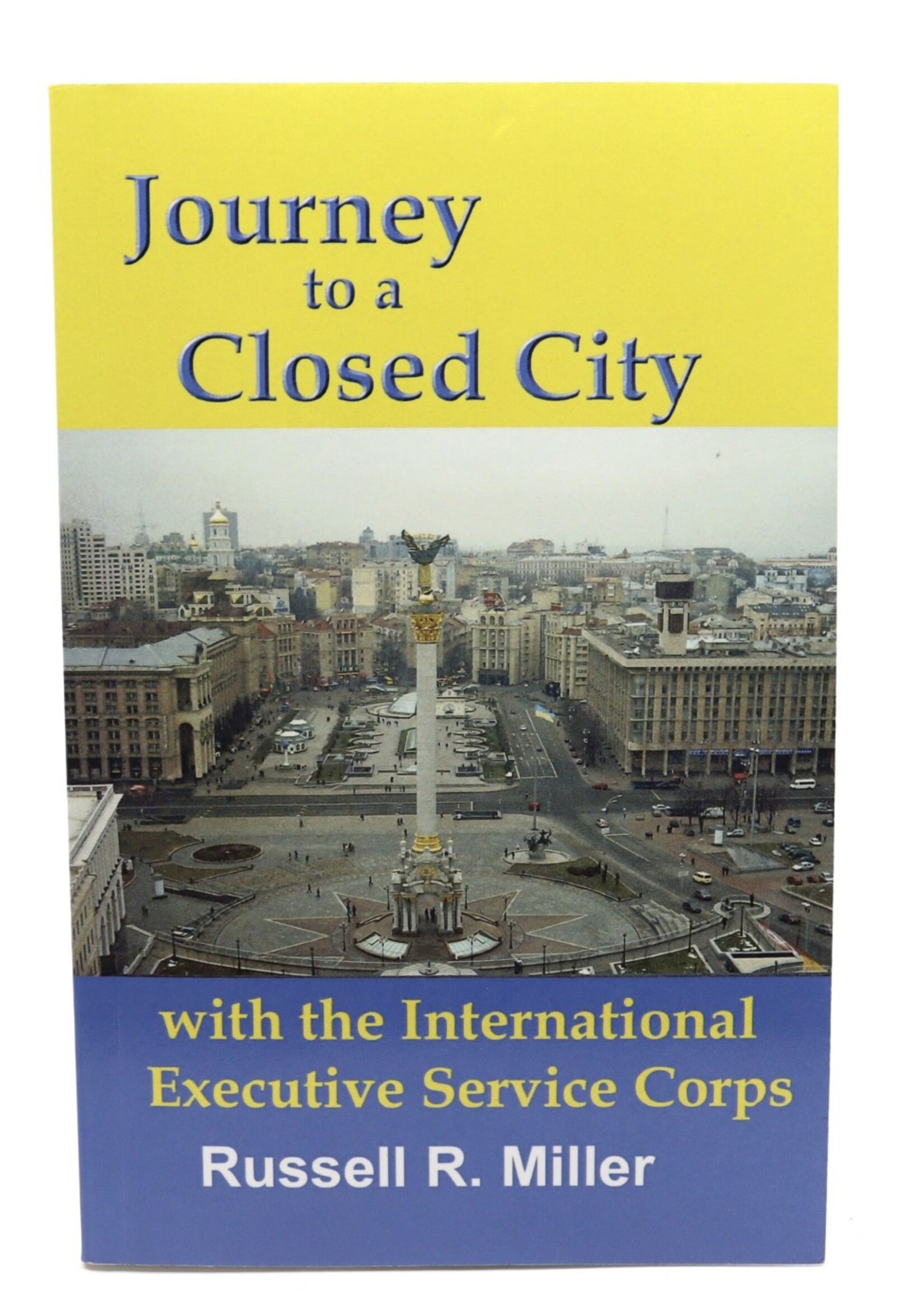 None BOOK - Journey to a Closed City by Russell R.  Miller
