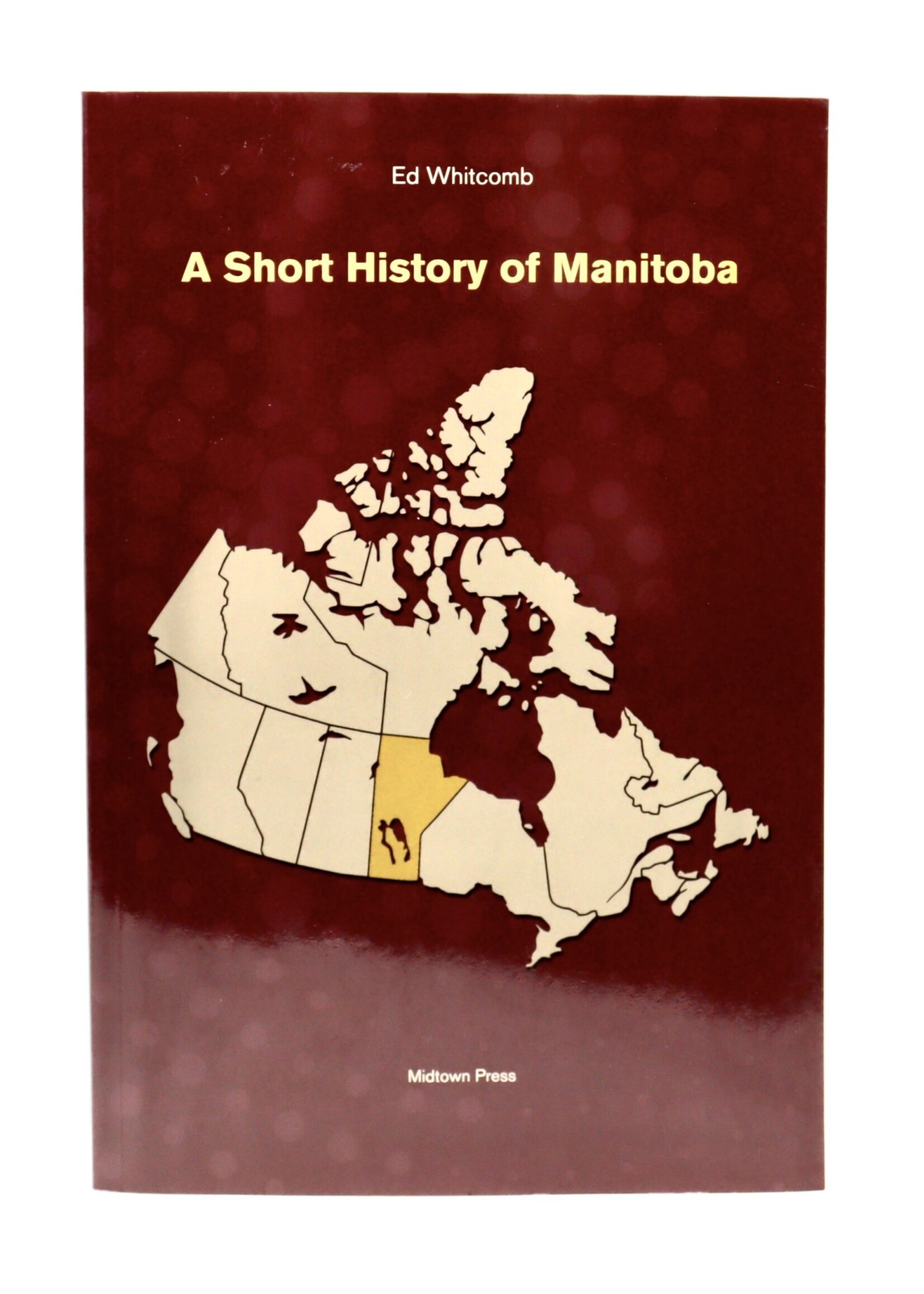 None BOOK  - A Short History of Manitoba