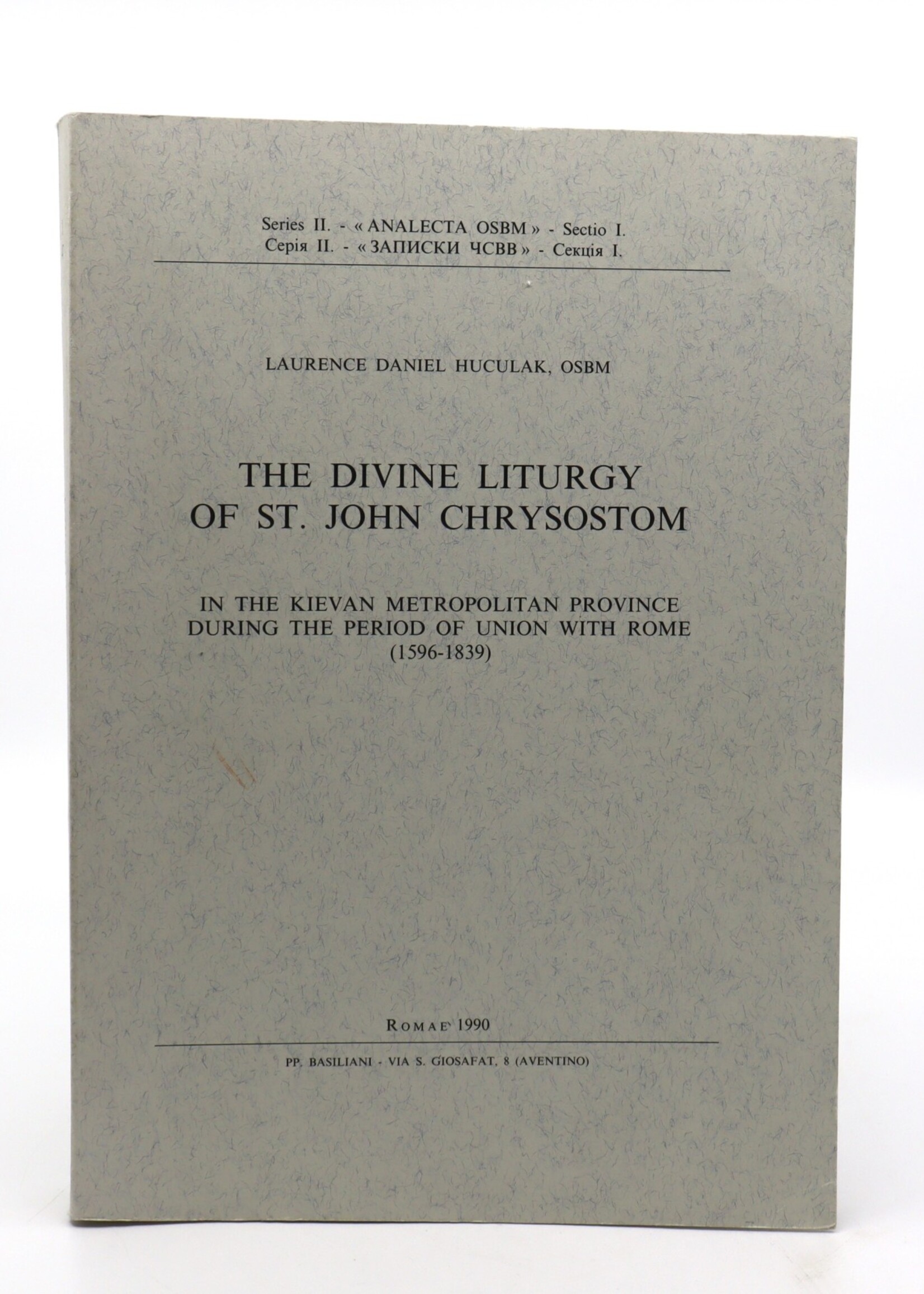 None BOOK - The Divine Liturgy by Laurence Daniel  Huculak