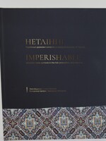 BOOK-Imperishable by Lesia Voroniuk, Volodymyr Shchybria, Ukrainian state symbols in the folk embroidery and weaving
