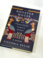 BOOK - The Rooster House:A Ukrainian Family Memoir by Victoria Belim