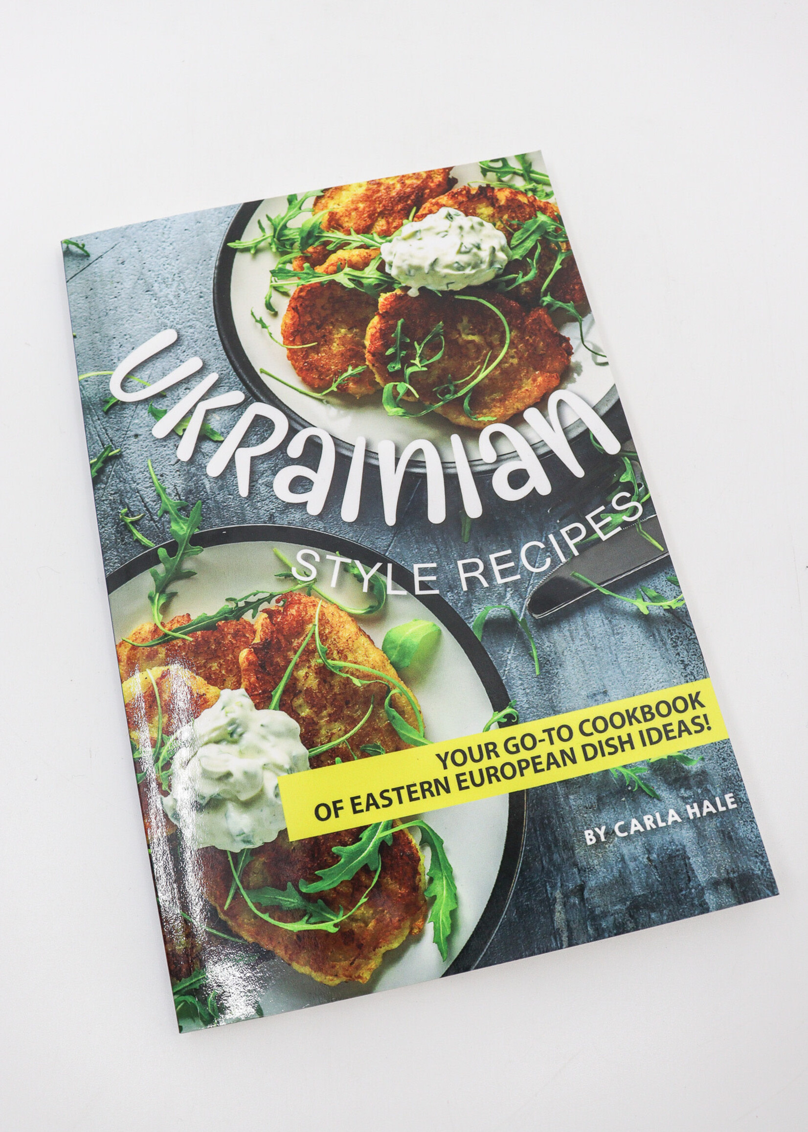 BOOK -Ukrainian Style Recipes by Carla Hale