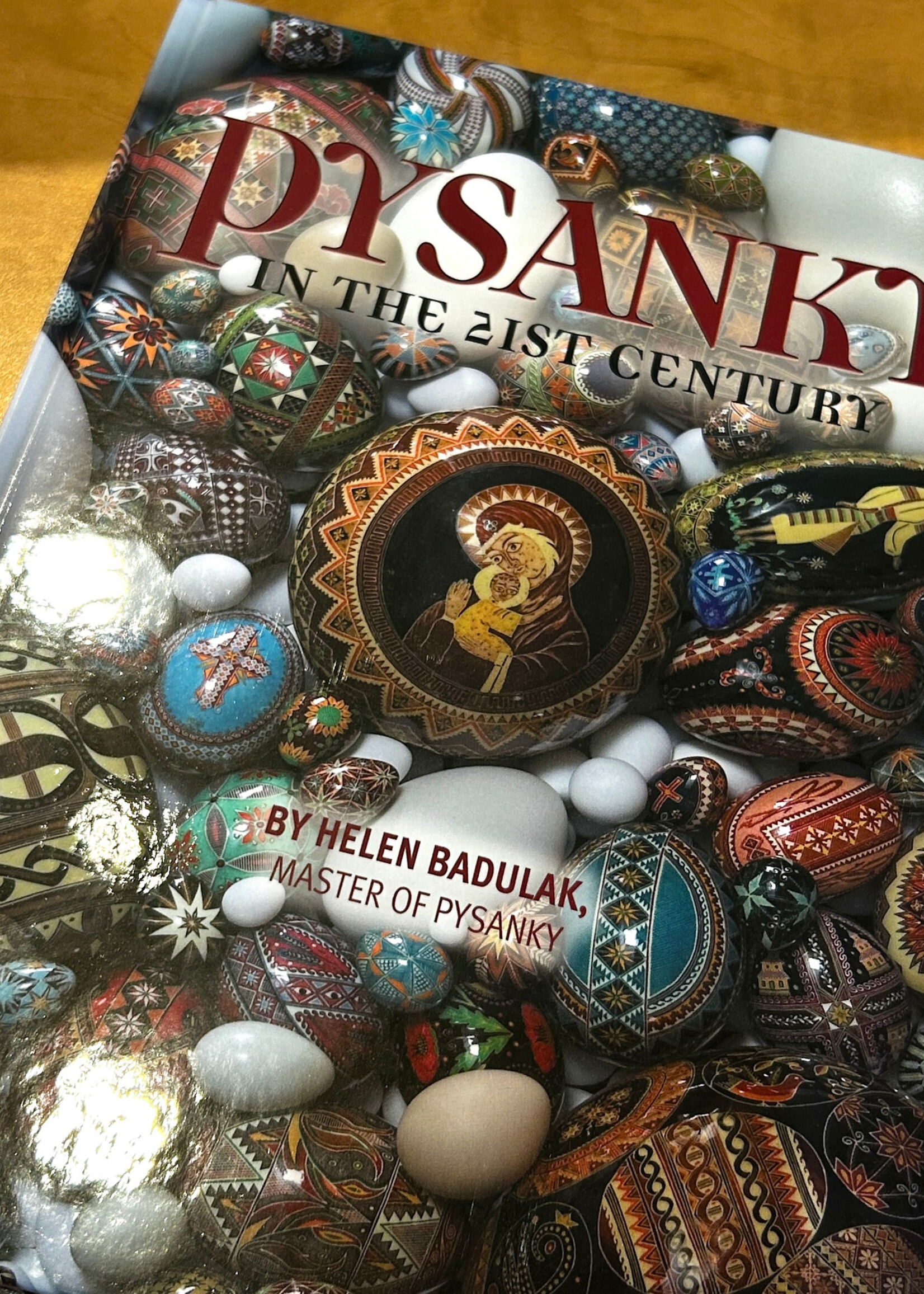 BOOK - Pysanky in the 21st Century by Helen Badulak, master of pysanky