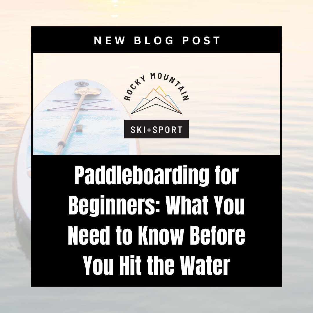 Paddleboarding for Beginners: What You Need to Know Before You Hit the Water