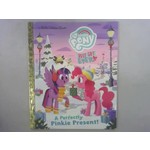 Little Golden Books My Little Pony Best Gift Ever: A Perfectly Pinkie Present