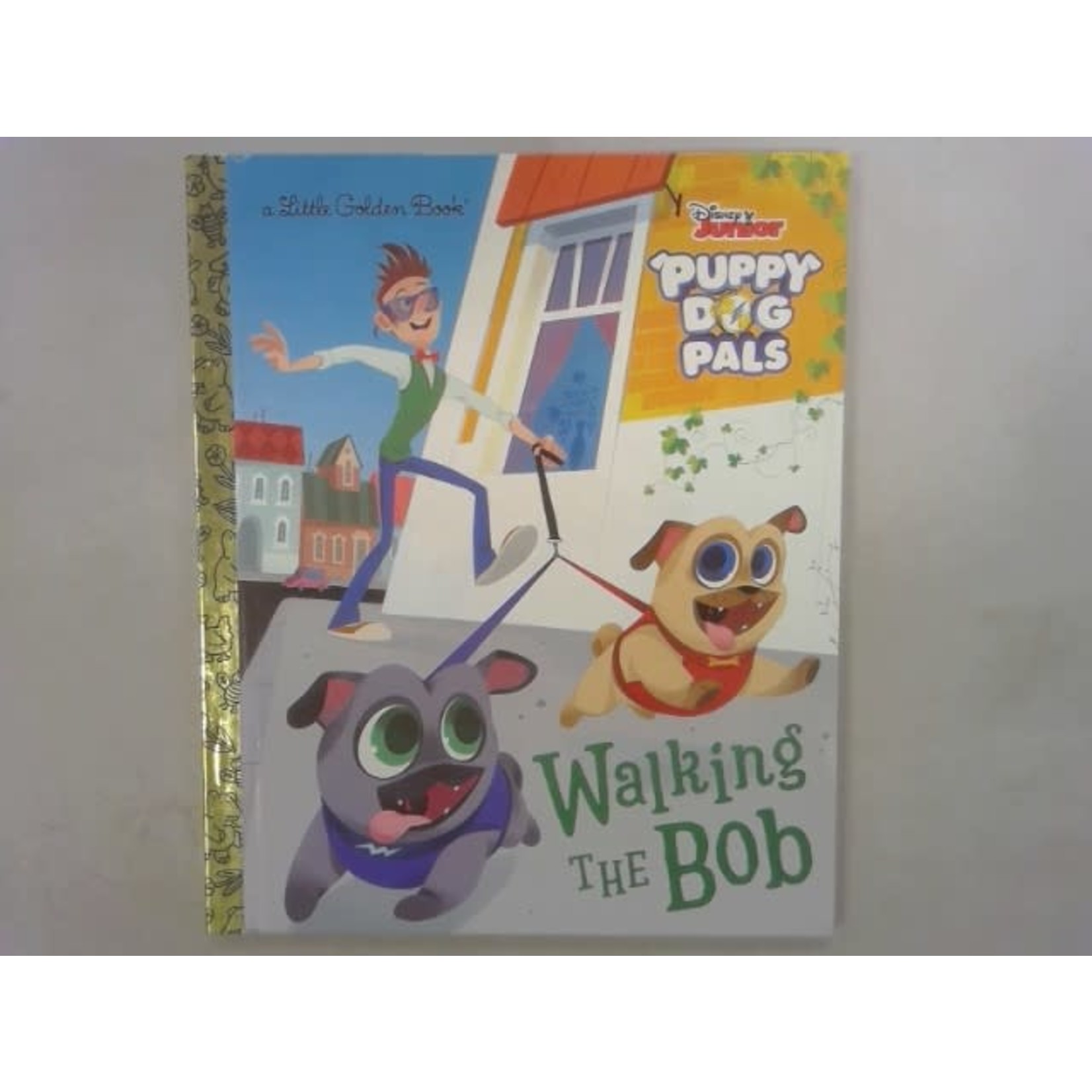 Little Golden Books Walking the Bob (Disney Junior Puppy Dog Pals)