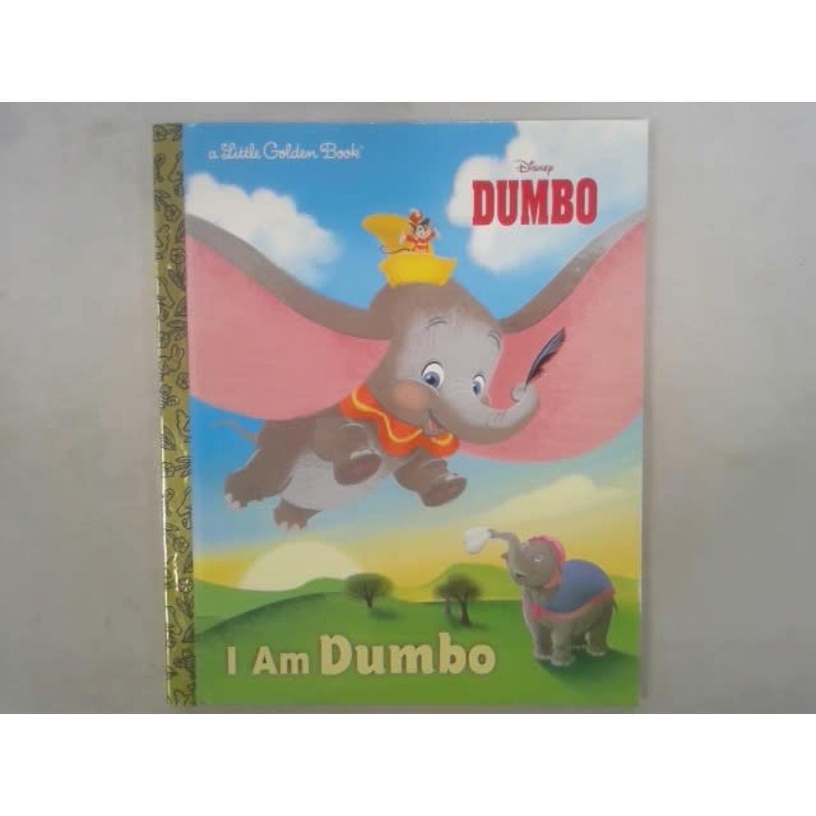 Little Golden Books I Am Dumbo (Disney Classic)