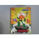 Little Golden Books Aquaman! (DC Super Friends)