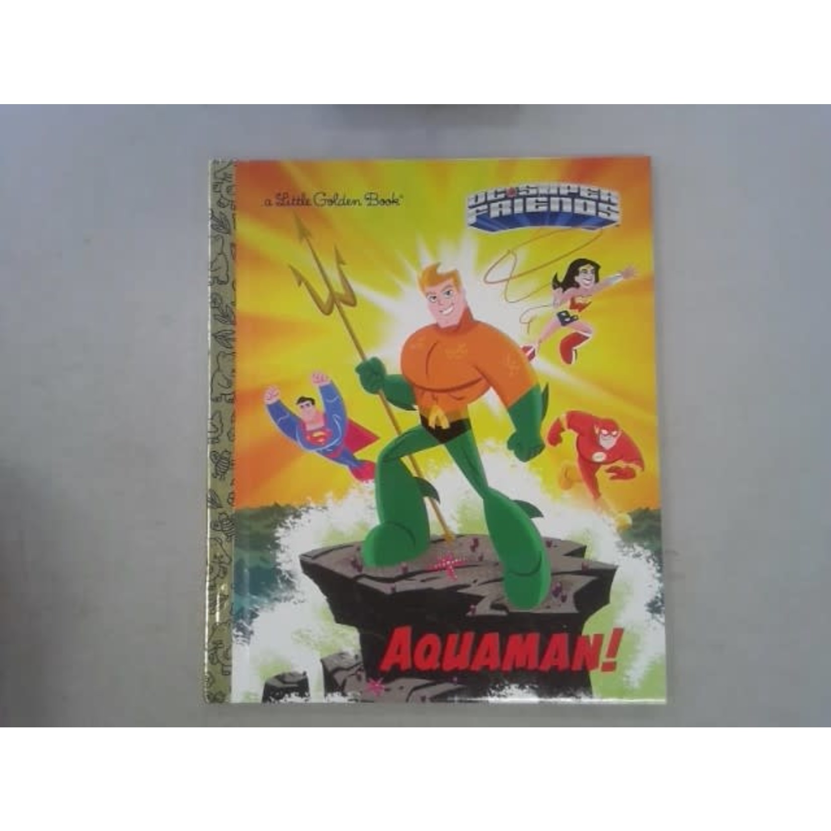 Little Golden Books Aquaman! (DC Super Friends)