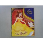 Little Golden Books I Am Belle (Disney Beauty and the Beast)