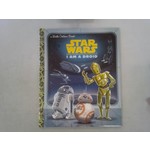 Little Golden Books I Am a Droid (Star Wars)