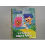Little Golden Books It's Time for Bubble Puppy! (Bubble Guppies)