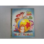 Little Golden Books The Pet Problem (Disney/Pixar Toy Story)