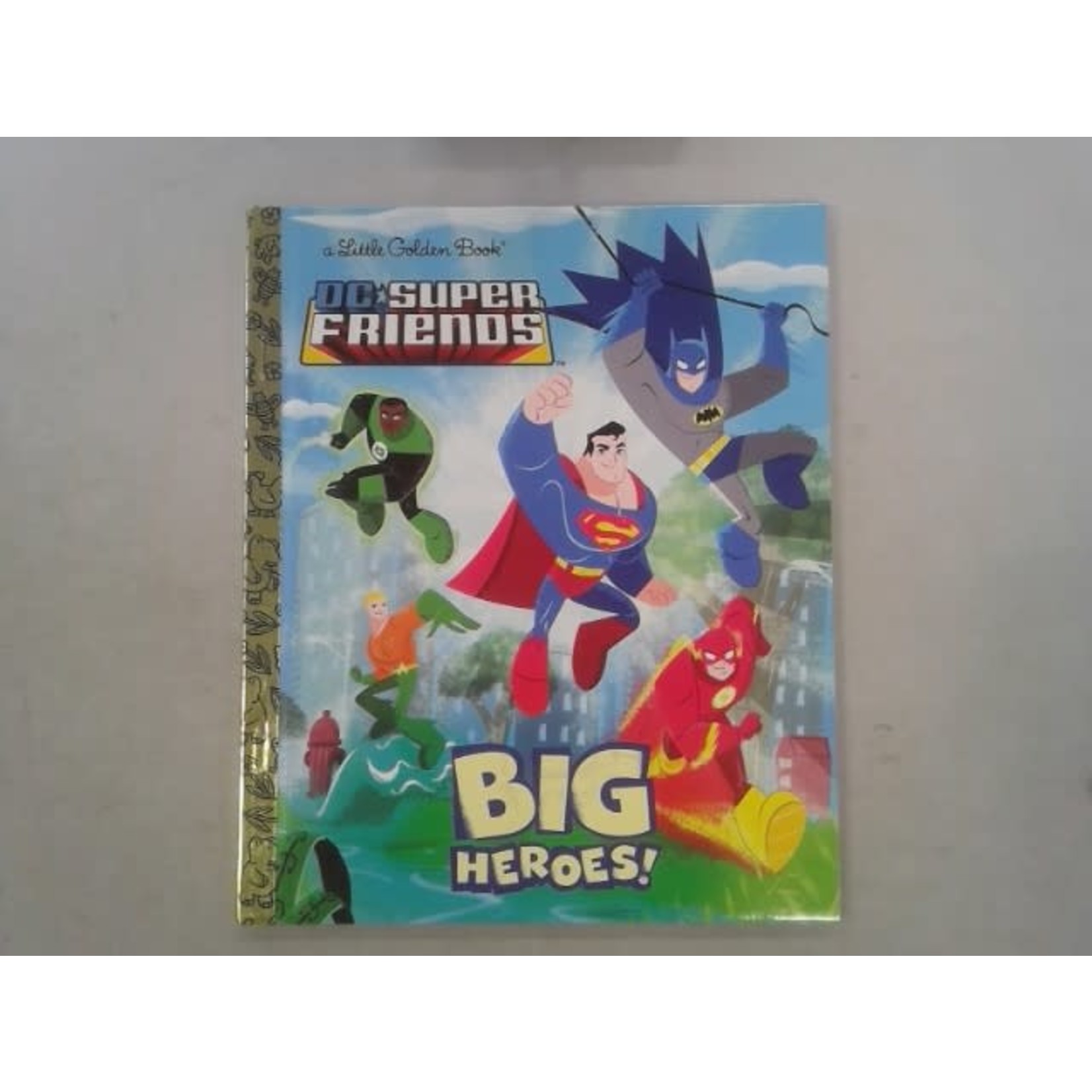 Little Golden Books Big Heroes! (DC Super Friends)