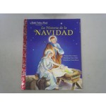 Little Golden Books La Historia de la Navidad (The Story of Christmas Spanish Edition)