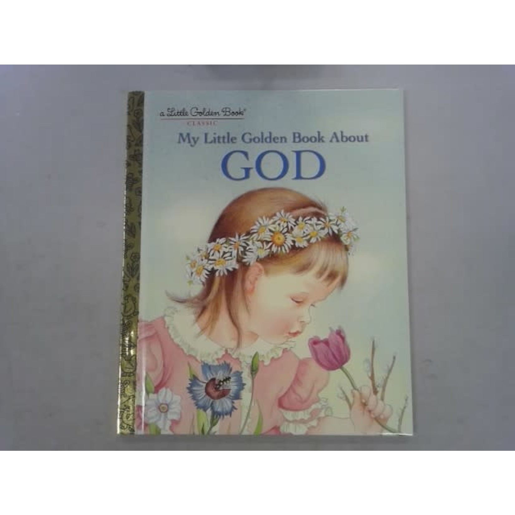 Little Golden Books My Little Golden Book About God