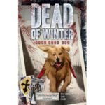 Plaid Hat Games Dead of Winter Good Good Dog