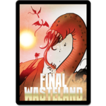 Sentinels of the Multiverse Final Wasteland