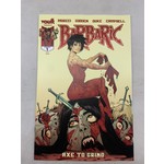 VAULT COMICS Barbaric Axe To Grind 2022 #1 Cvr B Howell Damaged